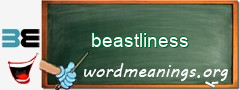 WordMeaning blackboard for beastliness